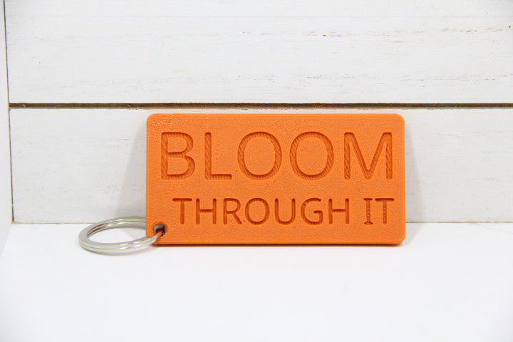 Bloom Through It - Keychain